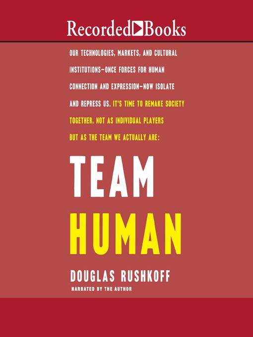 Title details for Team Human by Douglas Rushkoff - Wait list